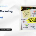 Affiliate Marketing in Kenya (2025 Guide)