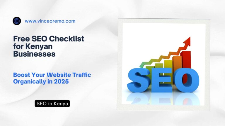 Free SEO Checklist for Kenyan Businesses Boost Your Website Traffic Organically in 2025