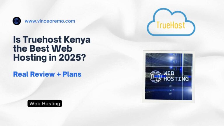 Is Truehost Kenya the best web hosting in 2025 real review + plans